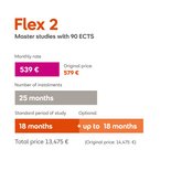 Flex 2: Master's programs with 90 ECTS credits. Monthly payment of €579, 25 installments, standard study duration of 18 months, optional extension up to 18 months. Total cost €14,475.