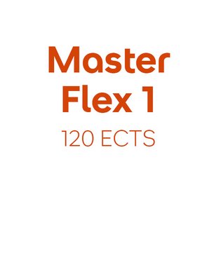 Master's in Flexibility 1, 120 ECTS.